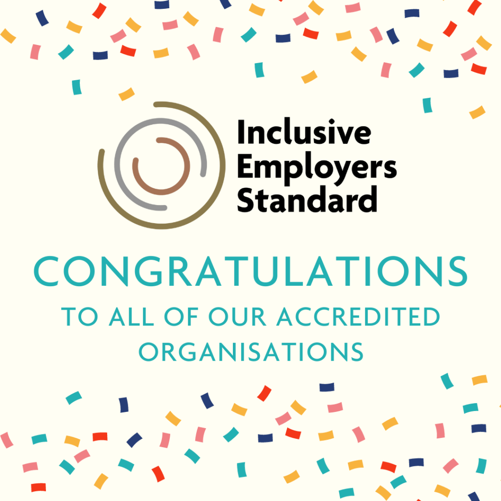 Multi coloured confetti at the top and bottom of the image, in the middle the Inclusive Employers Standard logo with the words 'Congratulations to all of our accredited organisations' underneath