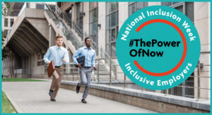 Two office workers running down a long pavement, with the National Inclusion Week the power of now logo floating in the background as they find last-minute ways to celebrate National Inclusion Week 2022