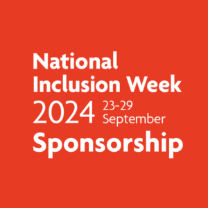 Caption reads: National Inclusion Week 2024, 23-29 September - sponsorship